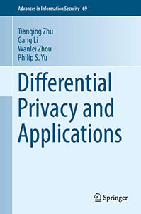 Differential Privacy and Applications 