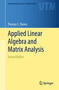 Applied Linear Algebra and Matrix Analysis 