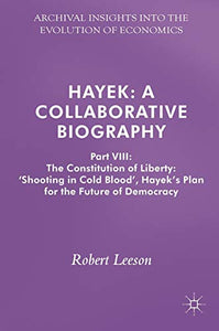 Hayek: A Collaborative Biography 