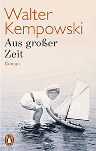 Aus grosser Zeit 