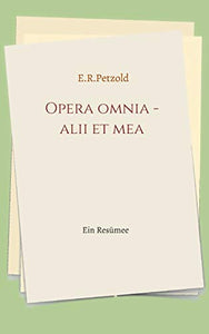 Opera omnia - alii et mea 