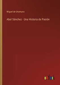 Abel Sánchez - Una Historia de Pasión 