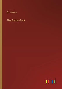 The Game Cock 