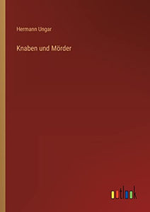 Knaben und Mörder 