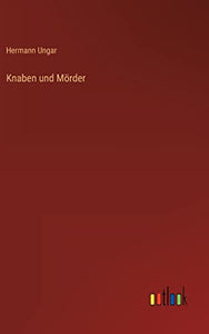 Knaben und Mörder 