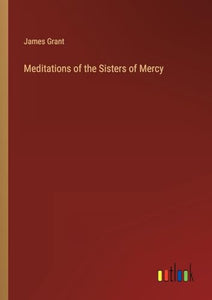 Meditations of the Sisters of Mercy 