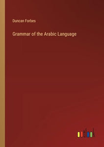 Grammar of the Arabic Language 