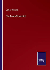 The South Vindicated 