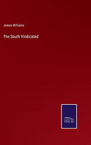 The South Vindicated 