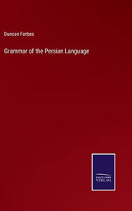 Grammar of the Persian Language 