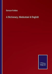 A Dictionary, Hindustani & English 