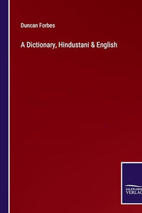 A Dictionary, Hindustani & English 