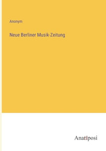 Neue Berliner Musik-Zeitung 