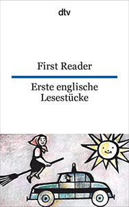 First Reader Erste englische Lesestucke 