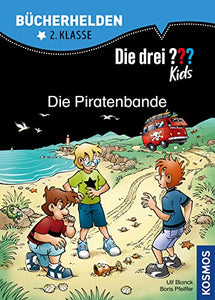 Die drei ??? Kids. Bücherhelden. Die Piratenbande (drei Fragezeichen) 