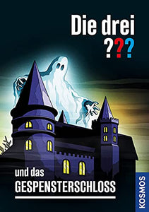 Die drei ??? und das Gespensterschloss 