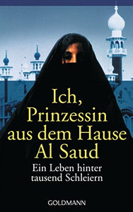 Ich Prinzessin Aus Dem Hause AI Saud 