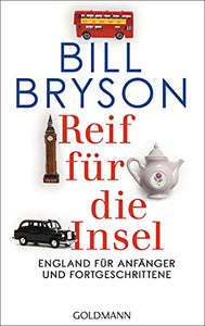 Reif fur die Insel; England fur Anfanger und Fortgeschrittene 