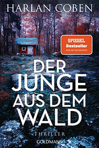 Der Junge aus dem Wald: Thriller 