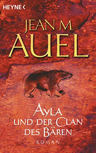 Ayla Und der Clan Des Baren 