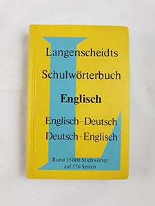 Langenscheidts SchulwÃ¶rterbuch Englisch Englisch-Deutsch Deutsch-Englisch 