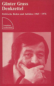 Denkzettel: Politische Reden und Aufsätze [1965-1976] (Sammlung Luchterhand) 