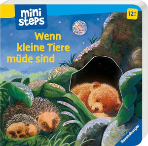 ministeps: Wenn kleine Tiere müde sind (Kleine Ausgabe): Ab 12 Monaten 