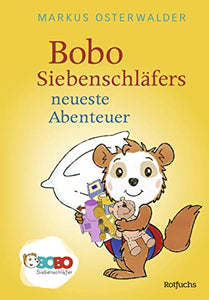 Bobo Siebenschlafers neuste Abenteuer 