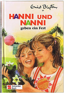 Hanni und Nanni 10. Hanni und Nanni geben ein Fest. 