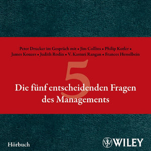 Die fünf entscheidenden Fragen des Managements Hörbuch 