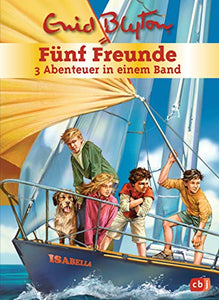 Fünf Freunde - 3 Abenteuer in einem Band: Sammelband 2: Fünf Freunde auf hoher See / Fünf Freunde und das Schildkrötengeheimnis / Fünf Freunde und das Rätsel der feinen Dame 