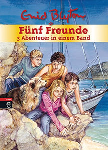 Fünf Freunde - 3 Abenteuer in einem Band: Sammelband 9: Fünf Freunde retten die Felseninsel / Fünf Freunde und die Wahrsagerin / Fünf Freunde und das Geheimnis am Fluss 