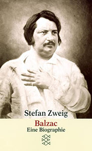 Balzac - Eine Biografie 