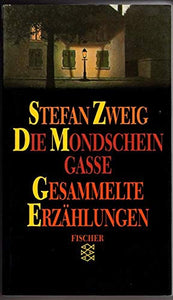 Die Mondscheingasse. Gesammelte Erzählungen. 