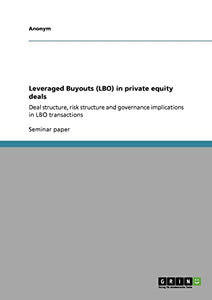 Leveraged Buyouts (Lbo) in Private Equity Deals 