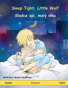 Sleep Tight, Little Wolf - Sladce spi, malý vlku (English - Czech) 