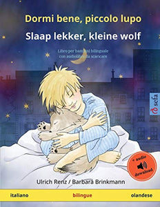 Dormi bene, piccolo lupo - Slaap lekker, kleine wolf (italiano - olandese) 