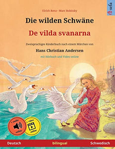 Die wilden Schw�ne - De vilda svanarna (Deutsch - Schwedisch) 