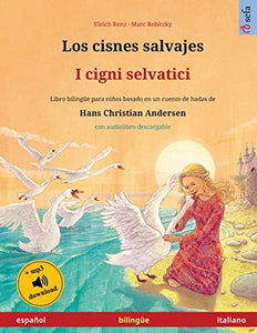 Los cisnes salvajes - I cigni selvatici (espa�ol - italiano) 