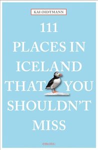 111 Places in Iceland That You Shouldn't Miss 