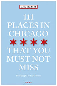 111 Places in Chicago That You Must Not Miss 