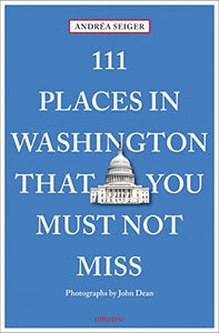 111 Places in Washington, DC That You Must Not Miss 