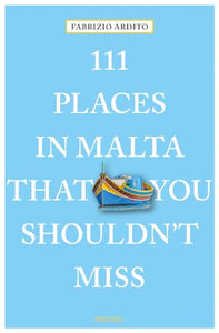 111 Places in Malta That You Shouldn't Miss 