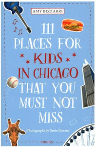 111 Places for Kids in Chicago That You Must Not Miss 