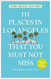 111 Places in Los Angeles That You Must Not Miss 