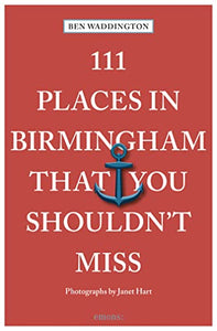 111 Places in Birmingham That You Shouldn't Miss 