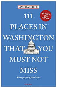 111 Places in Washington, DC That You Must Not Miss 