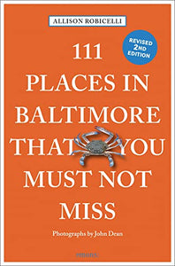 111 Places in Baltimore That You Must Not Miss 