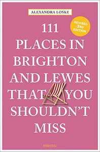 111 Places in Brighton & Lewes That You Shouldn't Miss 