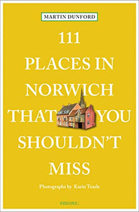 111 Places in Norwich That You Shouldn't Miss 